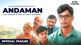 Andaman the untold story of UPSC aspirant  Official Trailer  Open Theatre [upl. by Deys679]