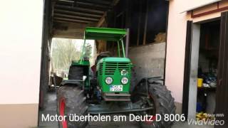 Deutz D 8006 Motor überholen [upl. by Enyawud]