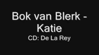 Bok van Blerk  Katie [upl. by Leiba]