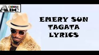 Tagata by Emery Sun lyrics video [upl. by Jensen]