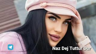 NazDej Tuttur dur Xit mp3lar 2023 MUZIKA klip turkcha turk [upl. by Haidebez691]