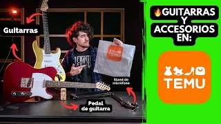 BUSQUÉ GUITARRAS Y ACCESORIOS EN TEMU Y ME ENCONTRÉ ESTO 😱 [upl. by Ttenaj]