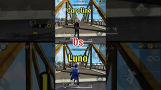 Caroline Vs Luna sangtaofreefire freefire garenafreefire ff freefirengaybooyah [upl. by Atiekram]