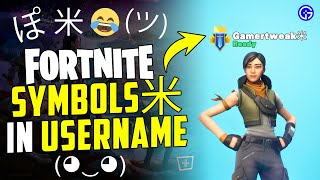 How to Add SymbolsSpecial Text Character to Fortnite Name Easy Trick [upl. by Evans]