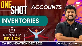 One Shot Revision  Inventories  Accounts Marathon  CA Foundation Dec 2023  CA Nakul Katheria [upl. by Atonsah237]