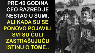 PRE 40 GODINA CEO RAZRED JE NESTAO U ŠUMI ALI KADA SU SE PONOVO POJAVILI SVI SU ČULI ZASTRAŠUJUĆU [upl. by Arathorn]