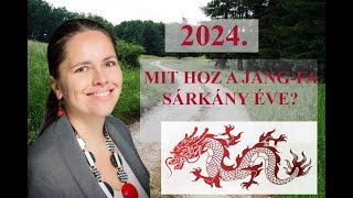 Mit hoz a Fa Sárkány éve [upl. by Gib]