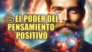 🧠EL PODER DEL PENSAMIENTO POSITIVO El Impacto que Tienen Los Pensamientos Positivos en la Vida [upl. by Musa158]