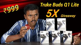 ₹999க்கு இப்படி ஒரு TWSஆ😳Truke Earbuds Q1 Lite TWS Unboxing amp 5X Giveaway 🔥TB [upl. by Anyalram526]