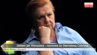 Wywiad z wyjątkową Stanisławą Celińską [upl. by Jewelle]