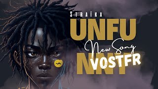 STRAIKA D  UNFUNNY  VOSTFR [upl. by Archie]