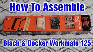 Black And Decker Workmate 125 – How To Assemble [upl. by Tereb]