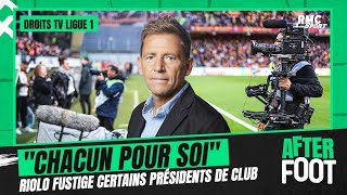 Droits TV  Ligue 1  quotChacun pour sa gueulequot Riolo fustige légoïsme de certains présidents [upl. by Capon]