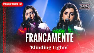 Francamente  Blinding Lights  Esibizione Quarto Live  X Factor 2024 [upl. by Nyltiac]