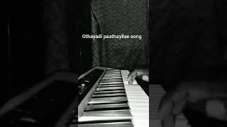 💫othayadi 💫paathayilae 💚song in ❣️ keyboard 💚 virsion 🎸🎶 [upl. by Rieger]