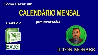 Como Fazer um Calendário Mensal no Excel para Imprimir [upl. by Ingram294]