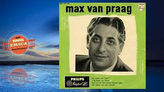 Max Van Praag  Zwerverslied [upl. by Ardyaf]