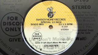 Sylvester Featuring Jeanie Tracy  Give It Up dont make me wait 12 version [upl. by Snowman976]