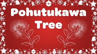 Pohutukawa Tree with Lyrics  Kids Christmas Song [upl. by Akahc]