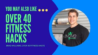 Brad Williams Over 40 Fitness Hacks [upl. by Enilatan]