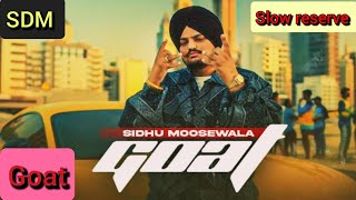 siddu mosse wala  Goat full slow reserve rap song video [upl. by Malan]