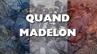 Quand Madelon  Chant populaire  ⚔️🇫🇷 paroles [upl. by Eyde]