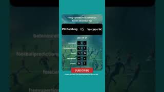 IFK Goteborg vs Vasteras SK Today Prediction football predictions bettingtips [upl. by Netniuq]