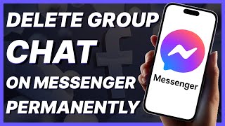 How To Delete Group Chat On Messenger Permanently 2024 [upl. by Reinaldos363]