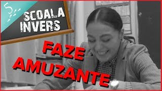 SCOALA INVERS FAZE AMUZANTE EP5 [upl. by Sawtelle894]