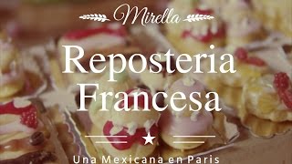 Probando la repostería Francesa PÂTISSERIE FRANÇAISE [upl. by Chauncey483]