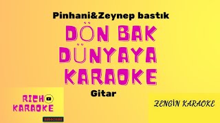 Dön Bak DünyayaPinhaniampZeynep Bastık karaokeLyricsSözlericoverfon müziği [upl. by Elleniad396]