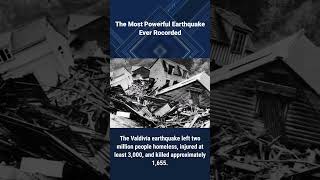 The Most Powerful Earthquake Ever Recorded [upl. by Nwadrebma502]