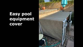 Easy Pool Equipment Cover [upl. by Selda811]