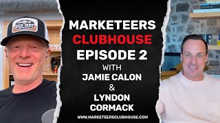 Marketeers Clubhouse Season 2 Episode 2  Lyndon Cormack [upl. by Anaujit]