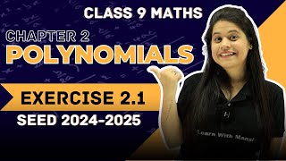 Polynomials  Exercise 21  Chapter 2  SEED 20242025 [upl. by Ojoj980]