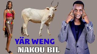 Yar Weng by Makou Bil  South Sudan Music lastest song 2024 [upl. by Malloch]