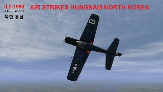 Skyraider Strike on Hungnam North Korea IL2 1946 single player [upl. by Ainoloppa]