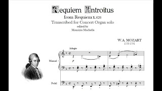 Mozart WA Introitus from Requiem K626  Organ Transcription [upl. by Lavine]