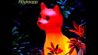 Late Night Tales Röyksopp  CDDownloadVinylStream [upl. by Nomde]