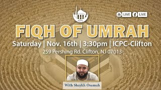 Fiqh of Umrah  Shaykh Osamah  11162024 [upl. by Allisan]