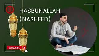 Hasbunallah Nasheed [upl. by Aihseyn]