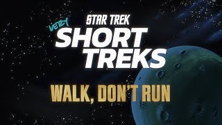 Star Trek very Short Treks  Walk Dont Run  StarTrekcom [upl. by Anaicilef43]