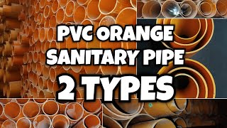 PVC ORANGE SANITARY PIPE TWO TYPES THICK AND THIN [upl. by Nolahc]