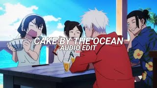 Cake by the ocean  DNCE Edit Audio [upl. by Otsedom248]