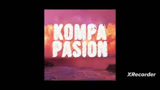 Kompa Pasion song 🎵 🎵 🎵 [upl. by Ttsepmet]