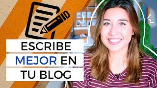 Consejos para escribir mejor las publicaciones de tu blog Tips para bloggers [upl. by Eldred]