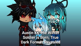 Austin X  The Winter Soldier is Born True Dark Form is Revealed [upl. by Ytoc]