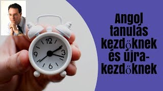 Angol Tanulás  Kezdőknek és Újrakezdőknek [upl. by Ainitsirc]