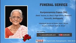 Funeral Service Live Streaming of Kunjannamma Eapen 94 Kunnath Mallappally [upl. by Natsyrt]