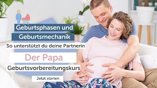 Geburtsphasen und Geburtsmechanik  Schwanger  Partner Geburtsvorbereitung  Keleya [upl. by Newcomer]